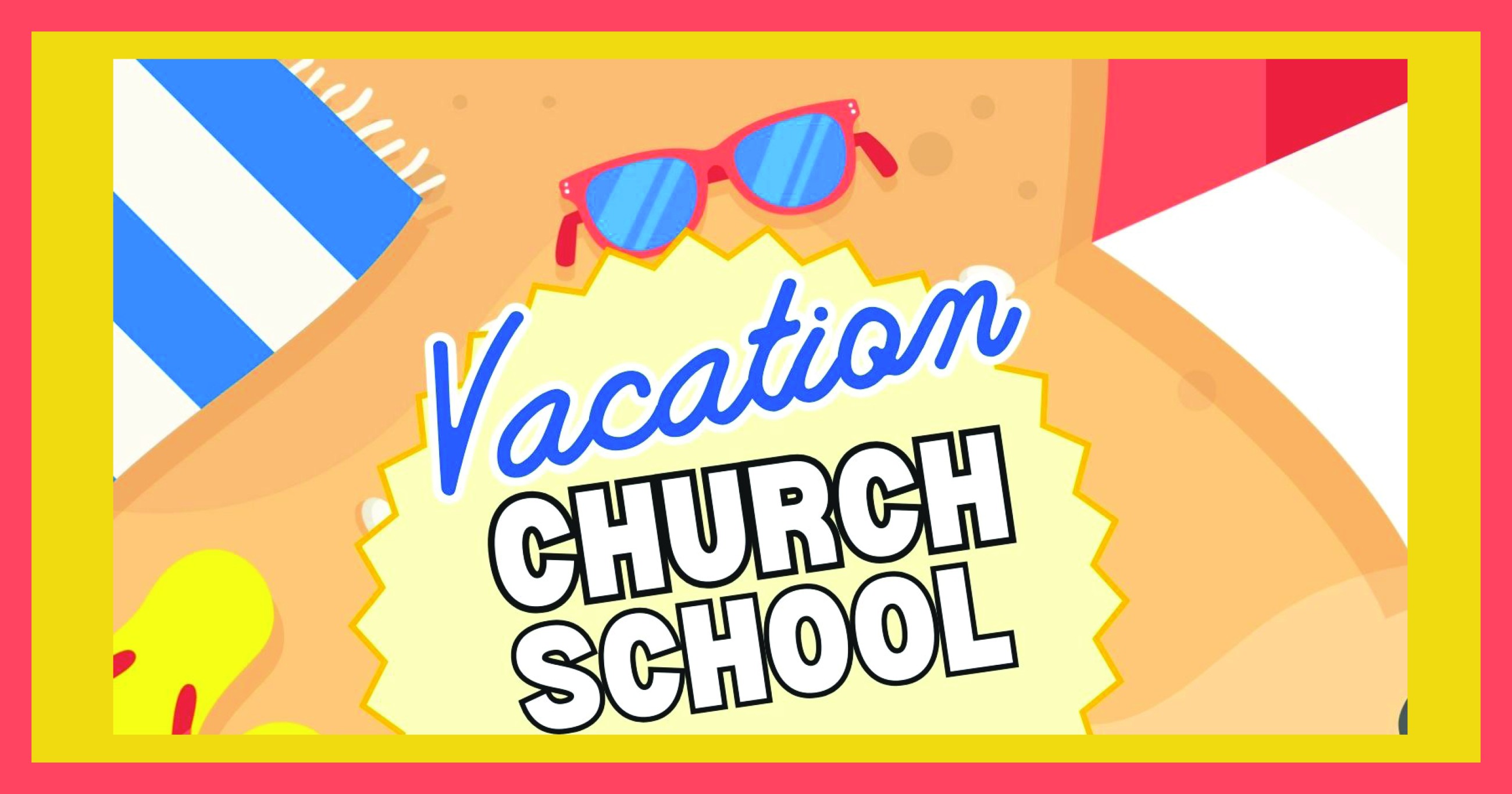 VACATION CHURCH SCHOOL